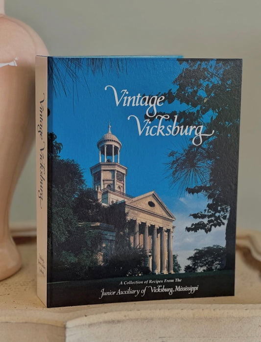 Vintage Vicksburg Cookbook 40th Anniversary Edition